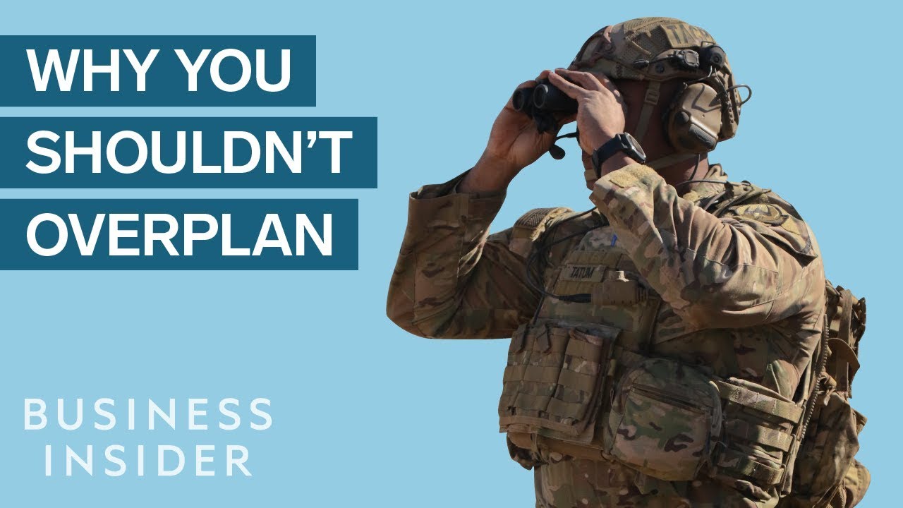 Navy SEALs Explain Why Overplanning Can Be Dangerous